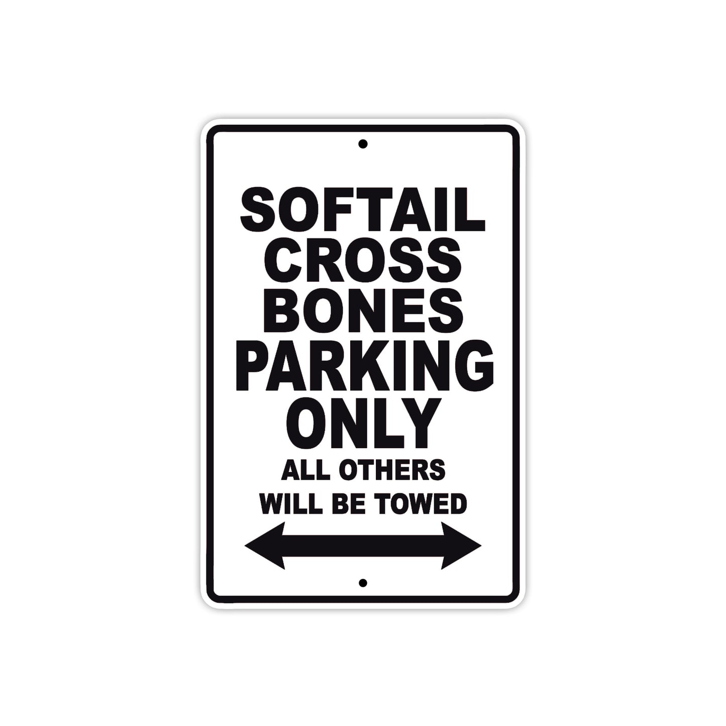 Softail Cross Bones Bike Parking Only All Others Will Be Towed Aluminum Metal Sign