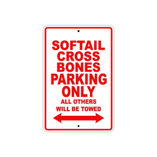 Softail Cross Bones Bike Parking Only All Others Will Be Towed Aluminum Metal Sign