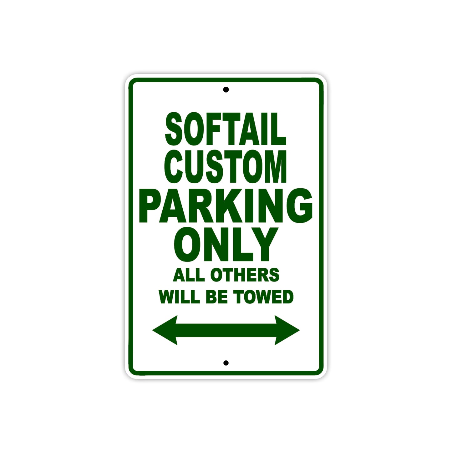 Softail Custom Bike Parking Only All Others Will Be Towed Aluminum Metal Sign