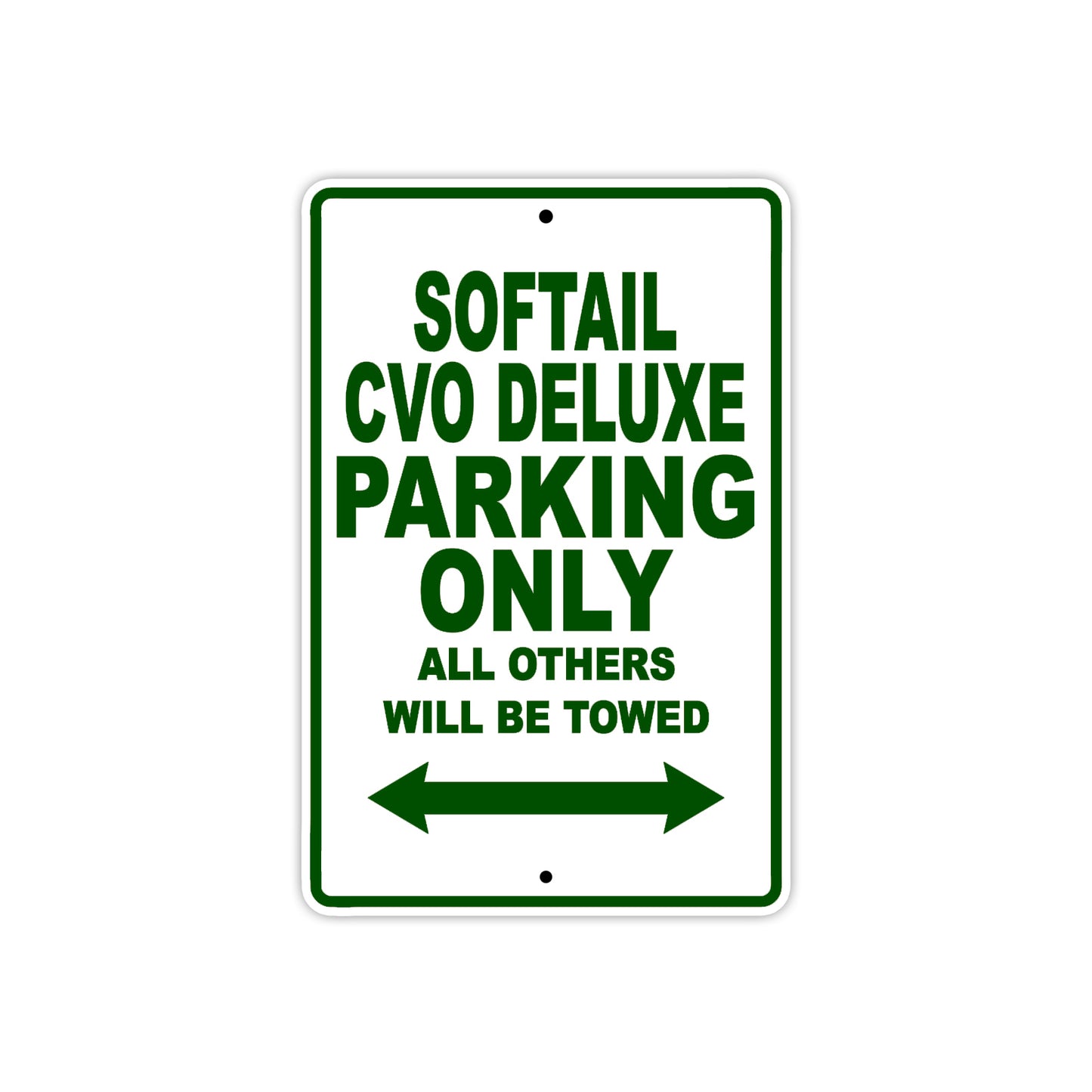 Softail CVO Deluxe Bike Parking Only All Others Will Be Towed Aluminum Metal Sign