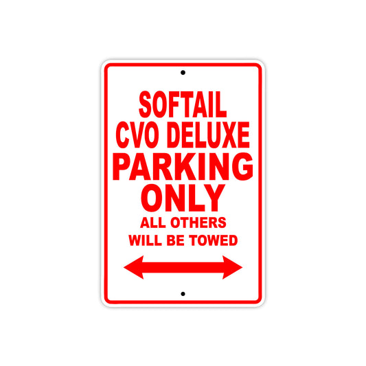 Softail CVO Deluxe Bike Parking Only All Others Will Be Towed Aluminum Metal Sign