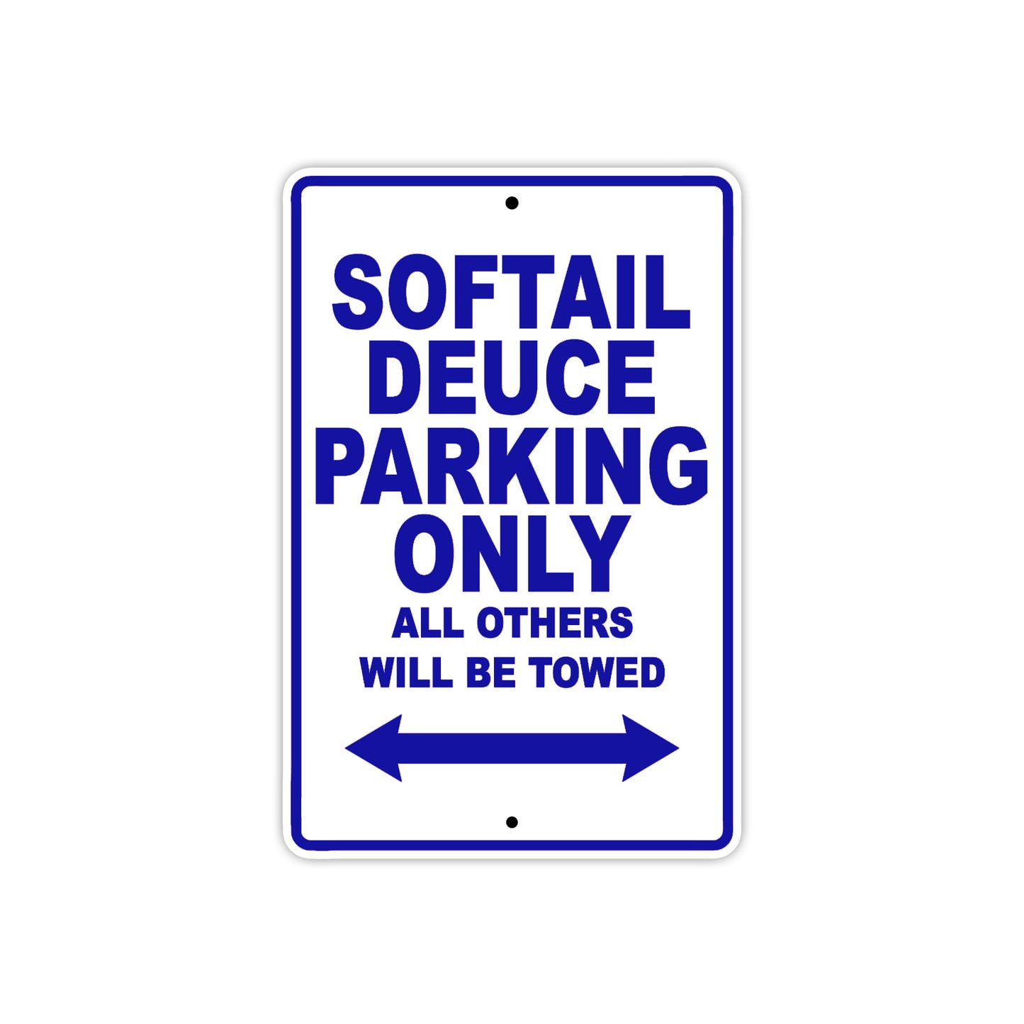 Softail Deuce Bike Parking Only All Others Will Be Towed Aluminum Metal Sign