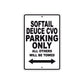 Softail Deuce CVO Bike Parking Only All Others Will Be Towed Aluminum Metal Sign