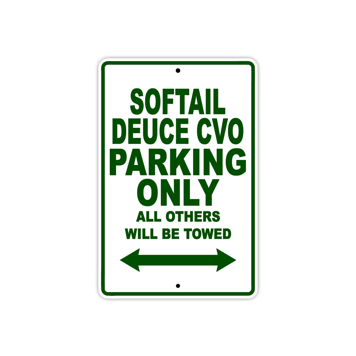 Softail Deuce CVO Bike Parking Only All Others Will Be Towed Aluminum Metal Sign