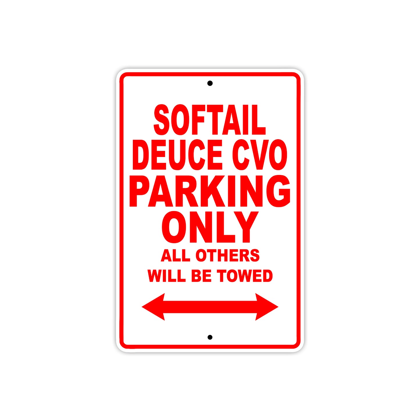 Softail Deuce CVO Bike Parking Only All Others Will Be Towed Aluminum Metal Sign