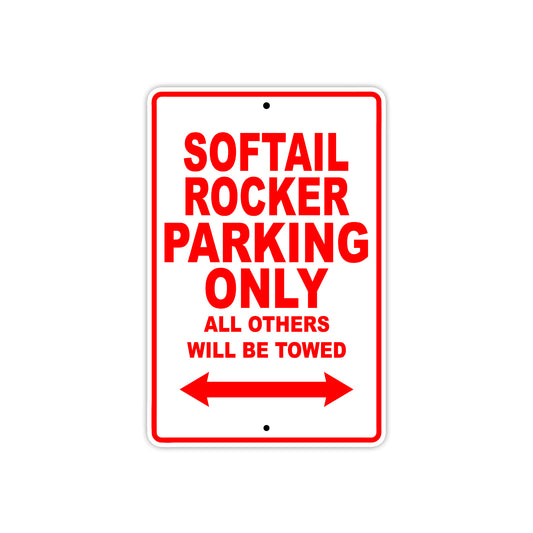 Softail Rocker Bike Parking Only All Others Will Be Towed Aluminum Metal Sign