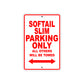 Softail Slim Bike Parking Only All Others Will Be Towed Aluminum Metal Sign