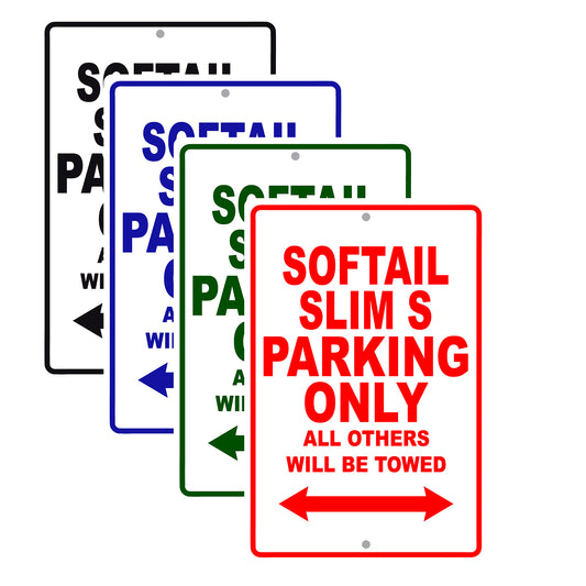 Softail Slim S Bike Parking Only All Others Will Be Towed Aluminum Metal Sign