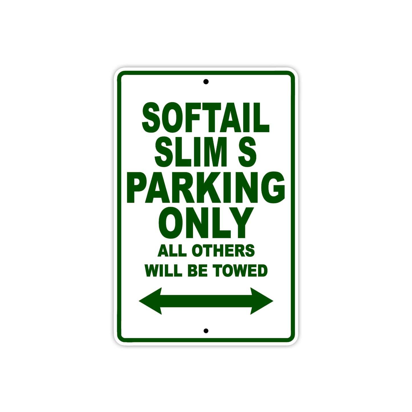 Softail Slim S Bike Parking Only All Others Will Be Towed Aluminum Metal Sign