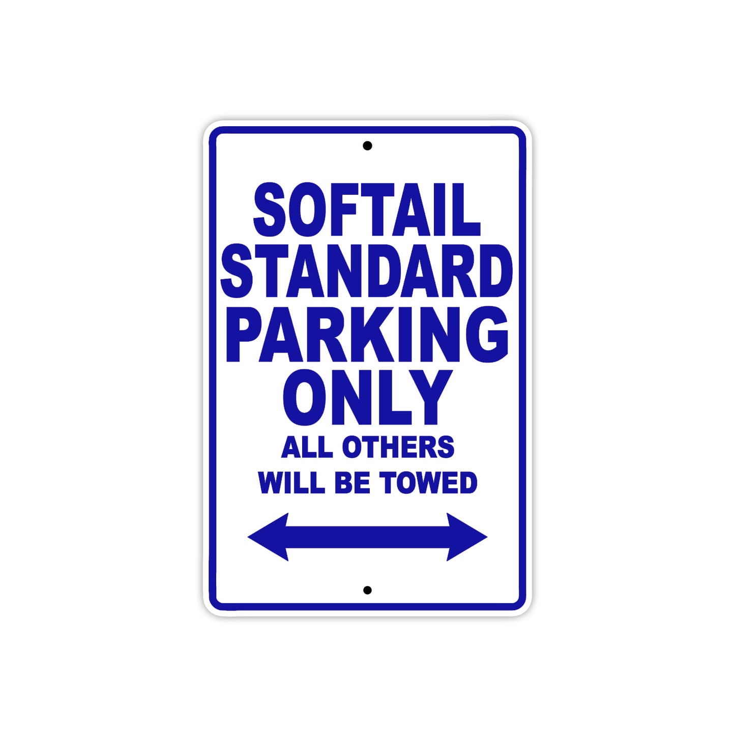 Softail Standard Bike Parking Only All Others Will Be Towed Aluminum Metal Sign