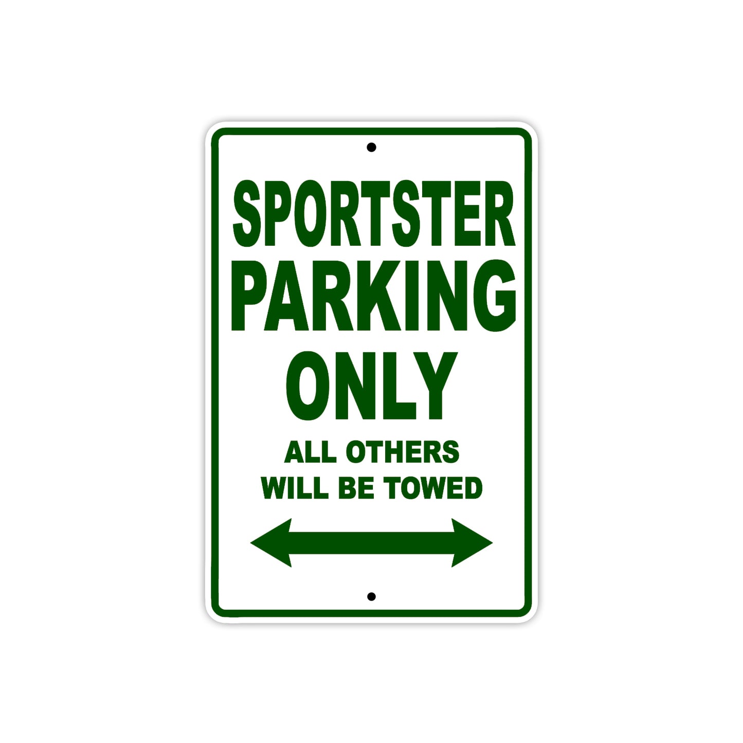 Sportster Bike Parking Only All Others Will Be Towed Aluminum Metal Sign