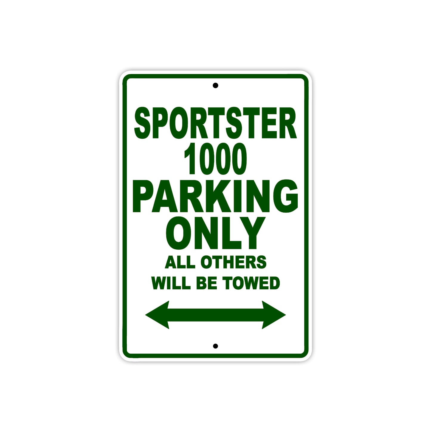 Sportster 1000 Bike Parking Only All Others Will Be Towed Aluminum Metal Sign