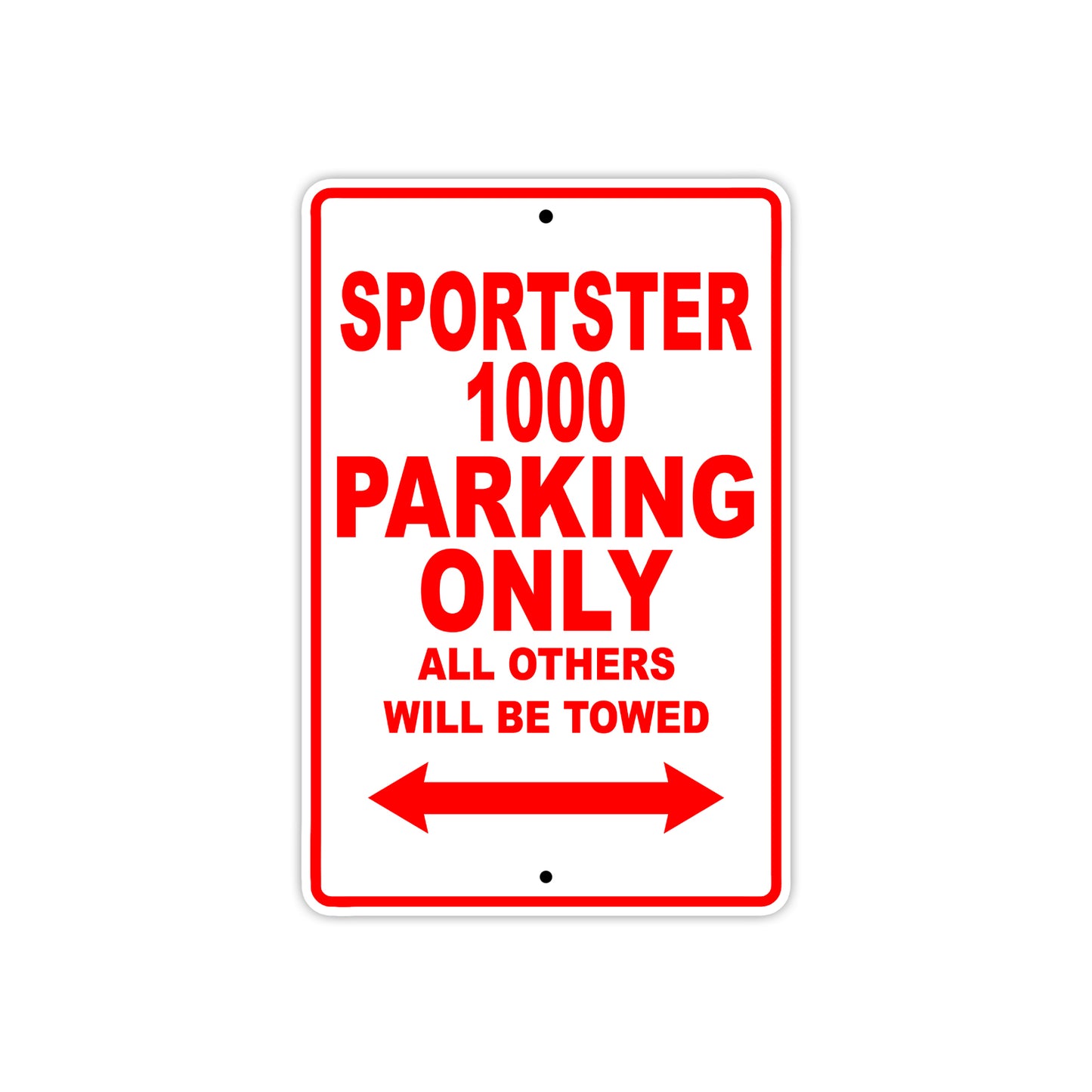 Sportster 1000 Bike Parking Only All Others Will Be Towed Aluminum Metal Sign