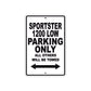 Sportster 1200 Low Bike Parking Only All Others Will Be Towed Aluminum Metal Sign