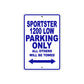 Sportster 1200 Low Bike Parking Only All Others Will Be Towed Aluminum Metal Sign