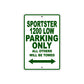 Sportster 1200 Low Bike Parking Only All Others Will Be Towed Aluminum Metal Sign