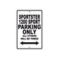 Sportster 1200 Sport Bike Parking Only All Others Will Be Towed Aluminum Metal Sign