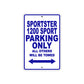 Sportster 1200 Sport Bike Parking Only All Others Will Be Towed Aluminum Metal Sign