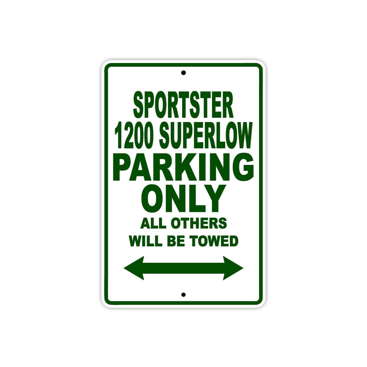 Sportster 1200 Superlow Bike Parking Only All Others Will Be Towed Aluminum Metal Sign
