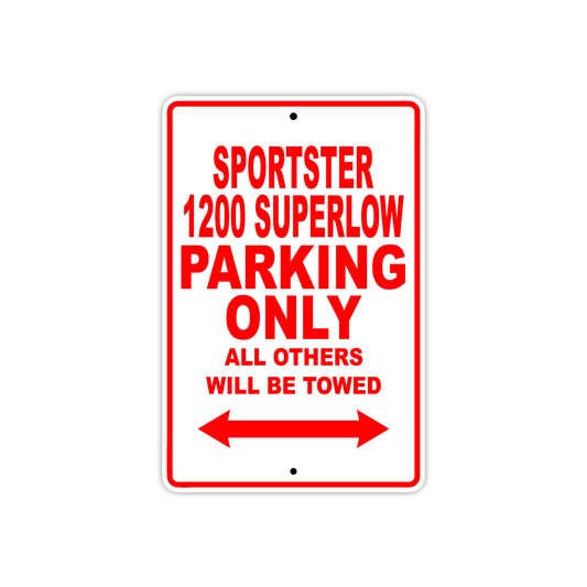 Sportster 1200 Superlow Bike Parking Only All Others Will Be Towed Aluminum Metal Sign