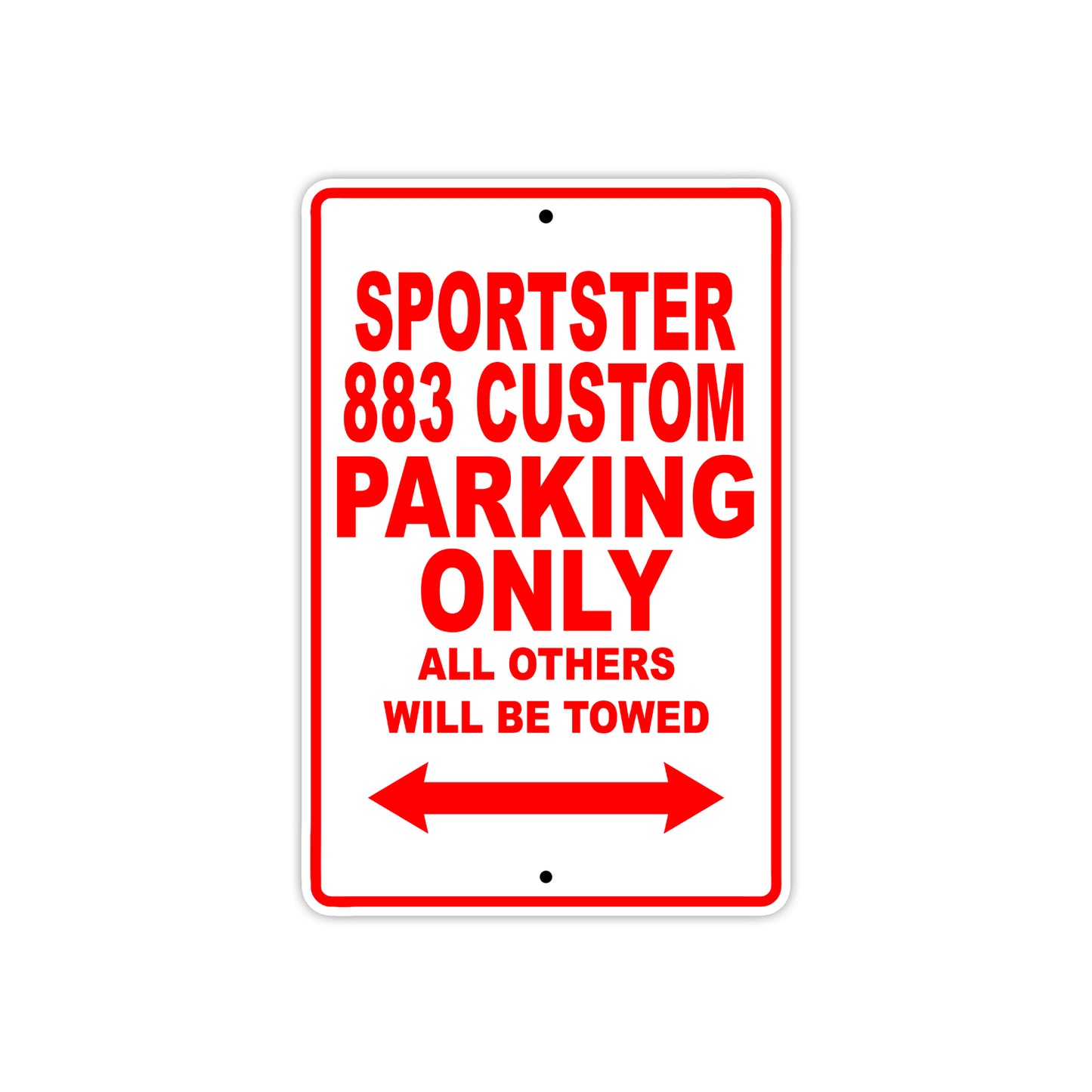 Sportster 883 Custom Bike Parking Only All Others Will Be Towed Aluminum Metal Sign