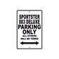 Sportster 883 Deluxe Bike Parking Only All Others Will Be Towed Aluminum Metal Sign