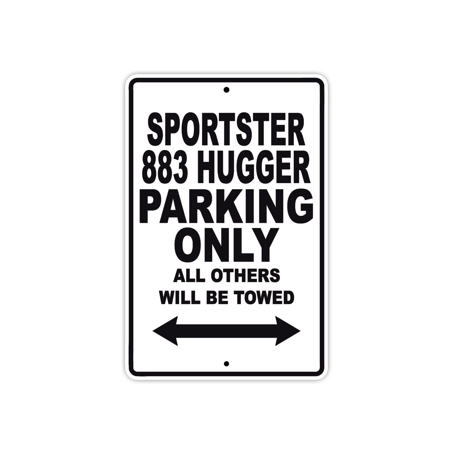Sportster 883 Hugger Bike Parking Only All Others Will Be Towed Aluminum Metal Sign