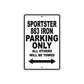 Sportster 883 Iron Bike Parking Only All Others Will Be Towed Aluminum Metal Sign