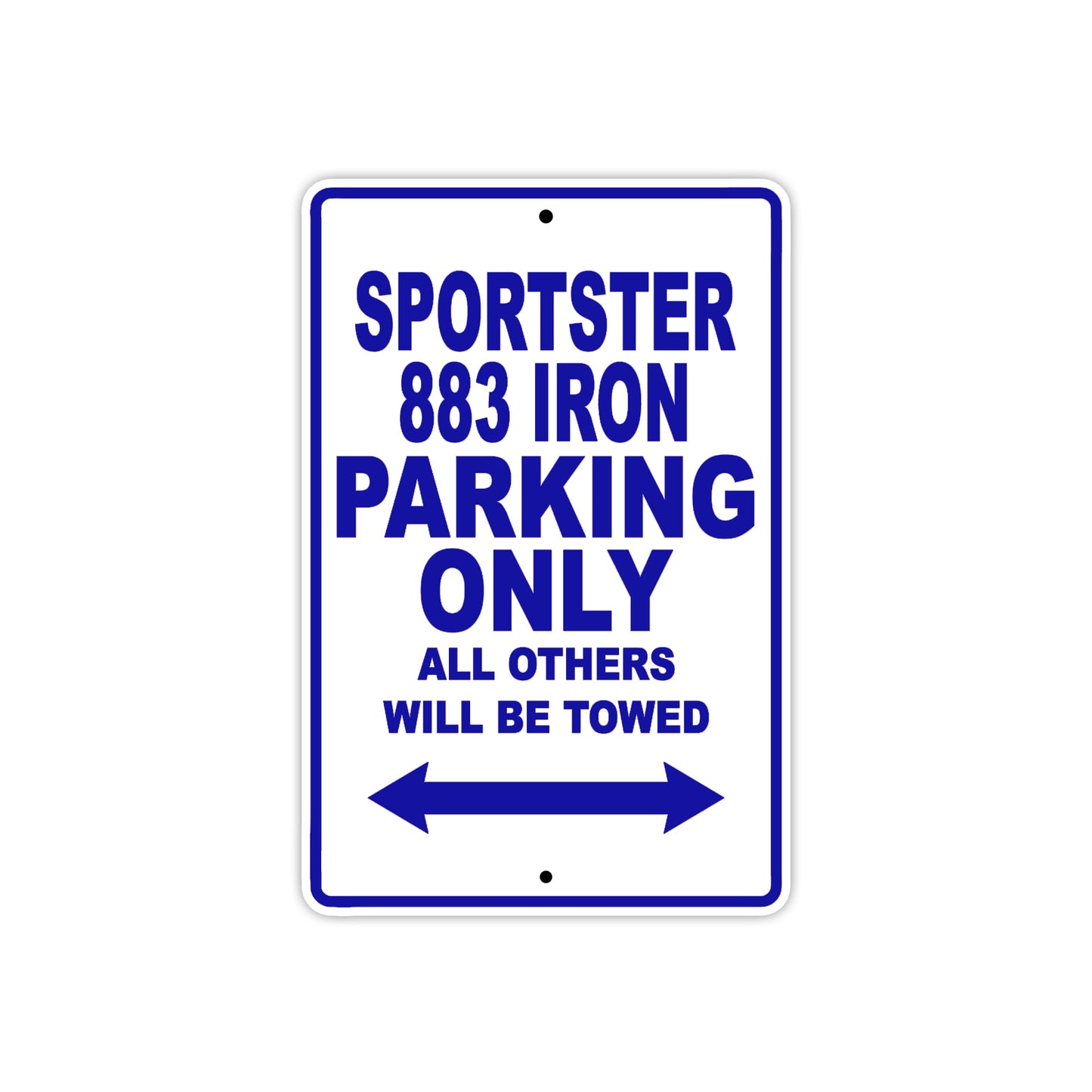 Sportster 883 Iron Bike Parking Only All Others Will Be Towed Aluminum Metal Sign