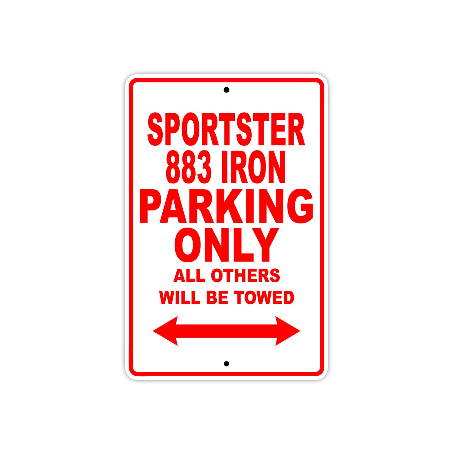Sportster 883 Iron Bike Parking Only All Others Will Be Towed Aluminum Metal Sign