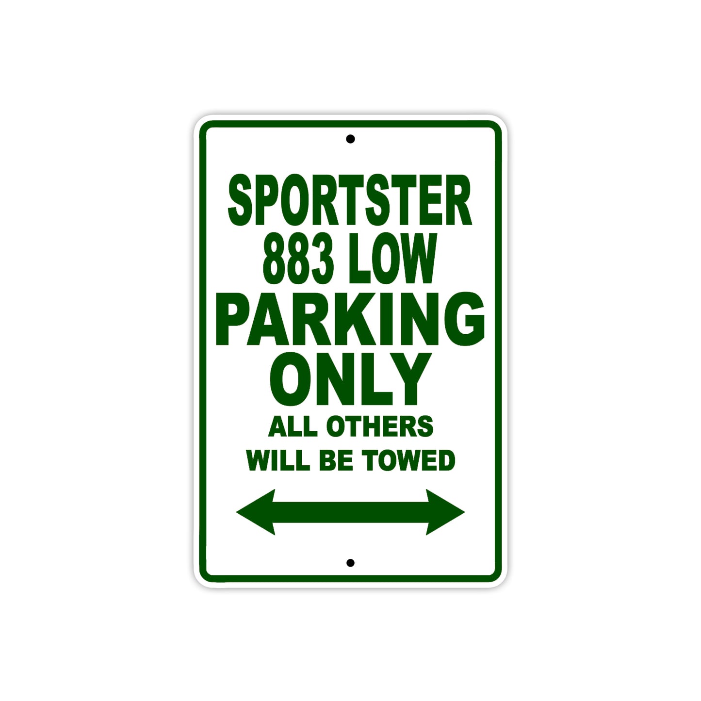 Sportster 883 Low Bike Parking Only All Others Will Be Towed Aluminum Metal Sign