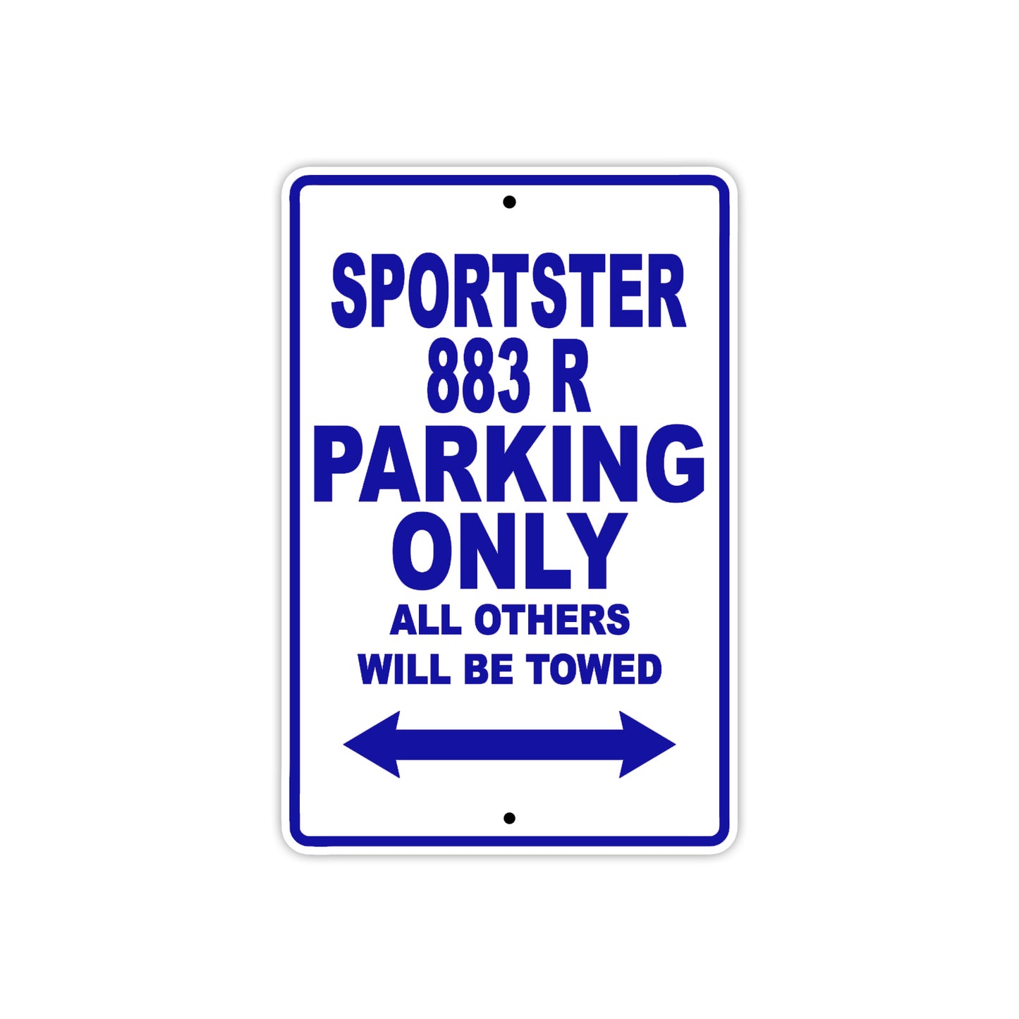 Sportster 883 R Bike Parking Only All Others Will Be Towed Aluminum Metal Sign