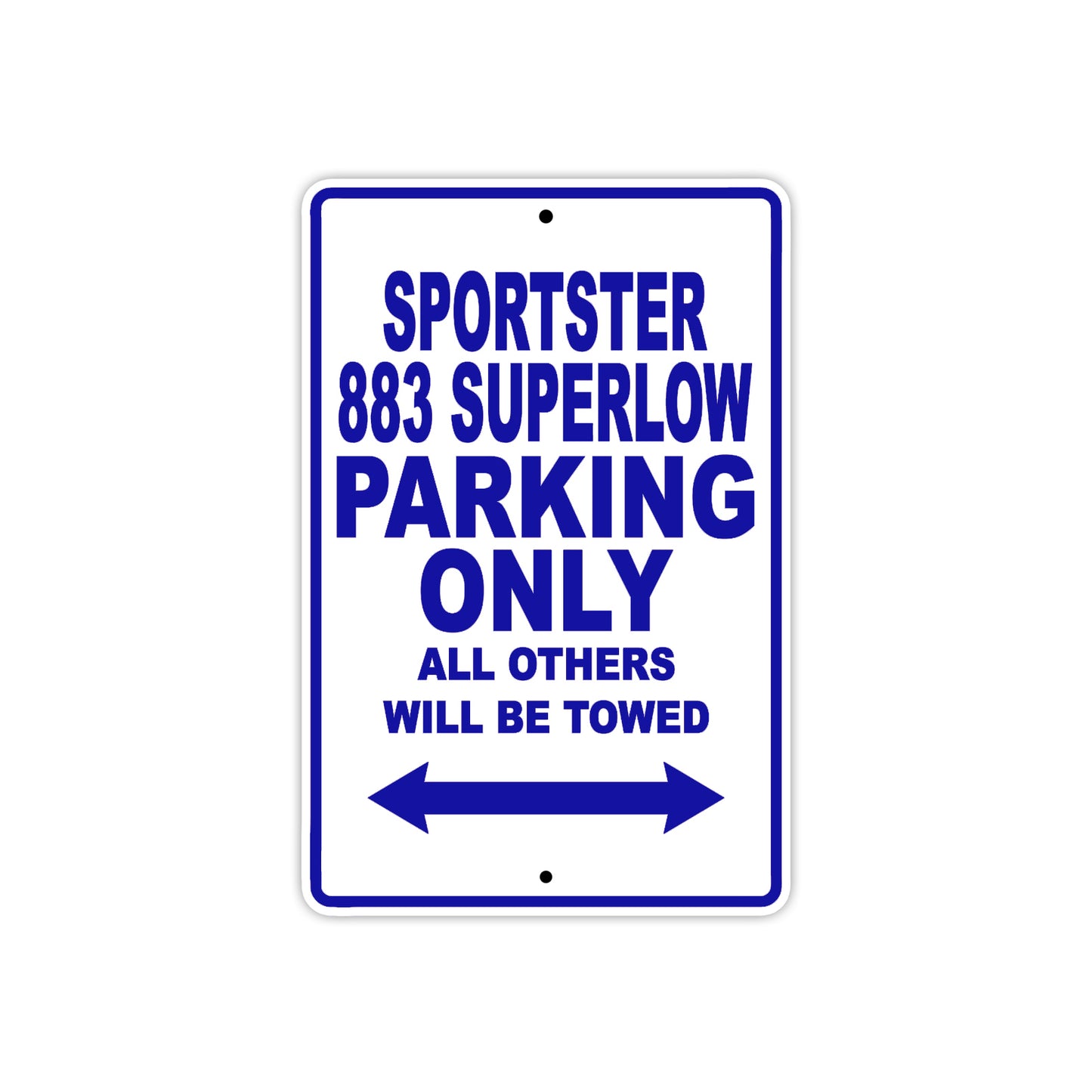 Sportster 883 Superlow Bike Parking Only All Others Will Be Towed Aluminum Metal Sign