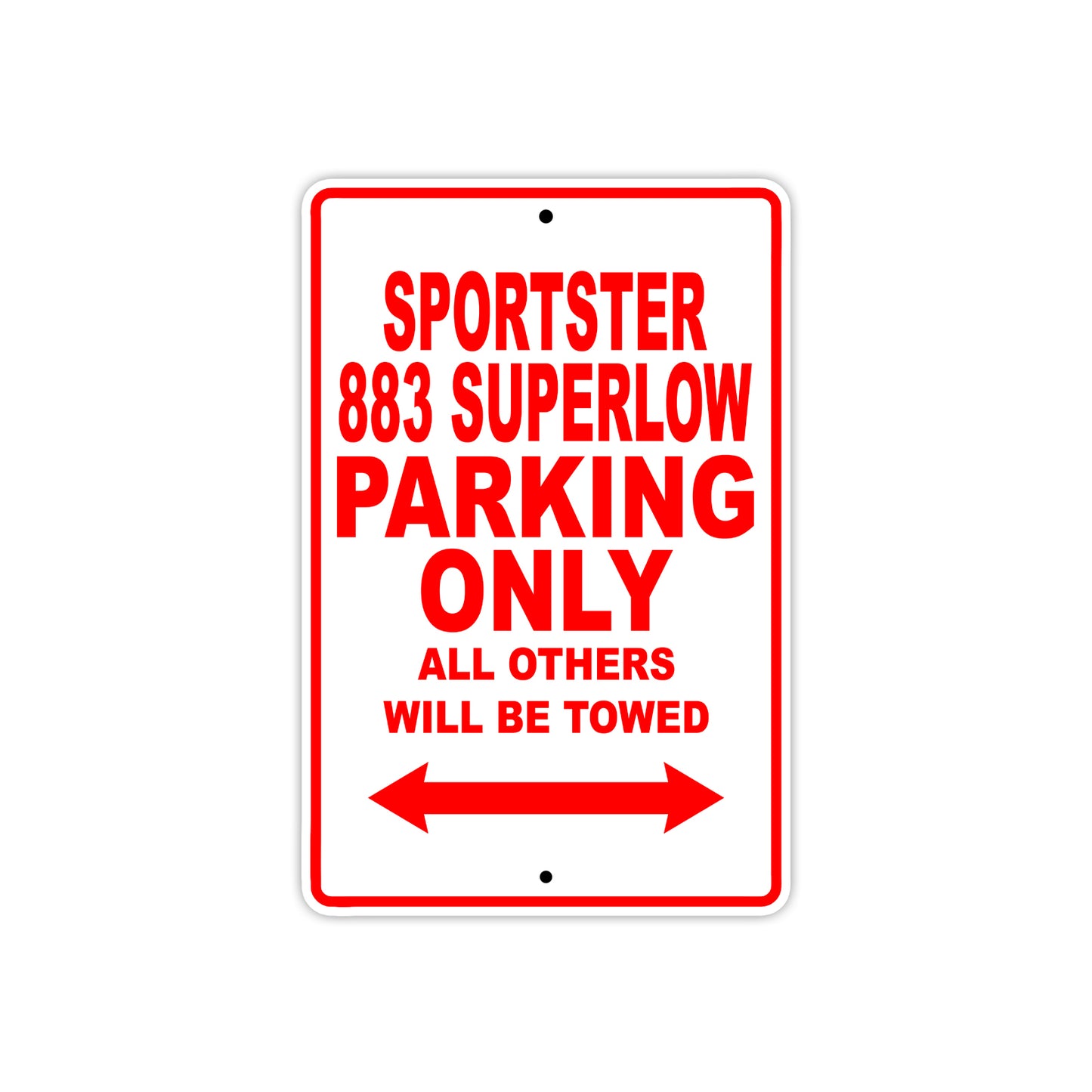 Sportster 883 Superlow Bike Parking Only All Others Will Be Towed Aluminum Metal Sign