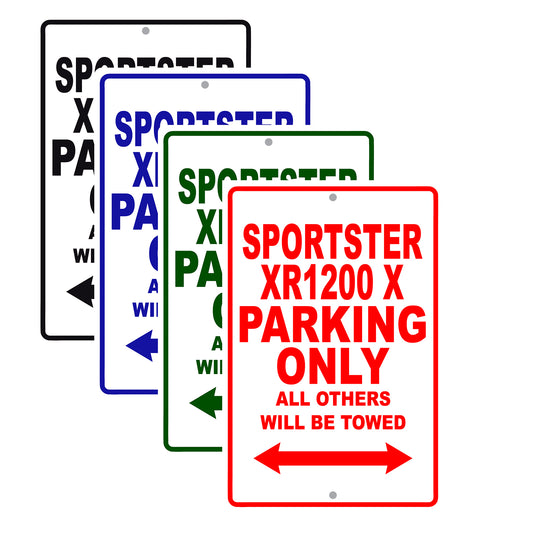 Sportster XR1200 X Bike Parking Only All Others Will Be Towed Aluminum Metal Sign