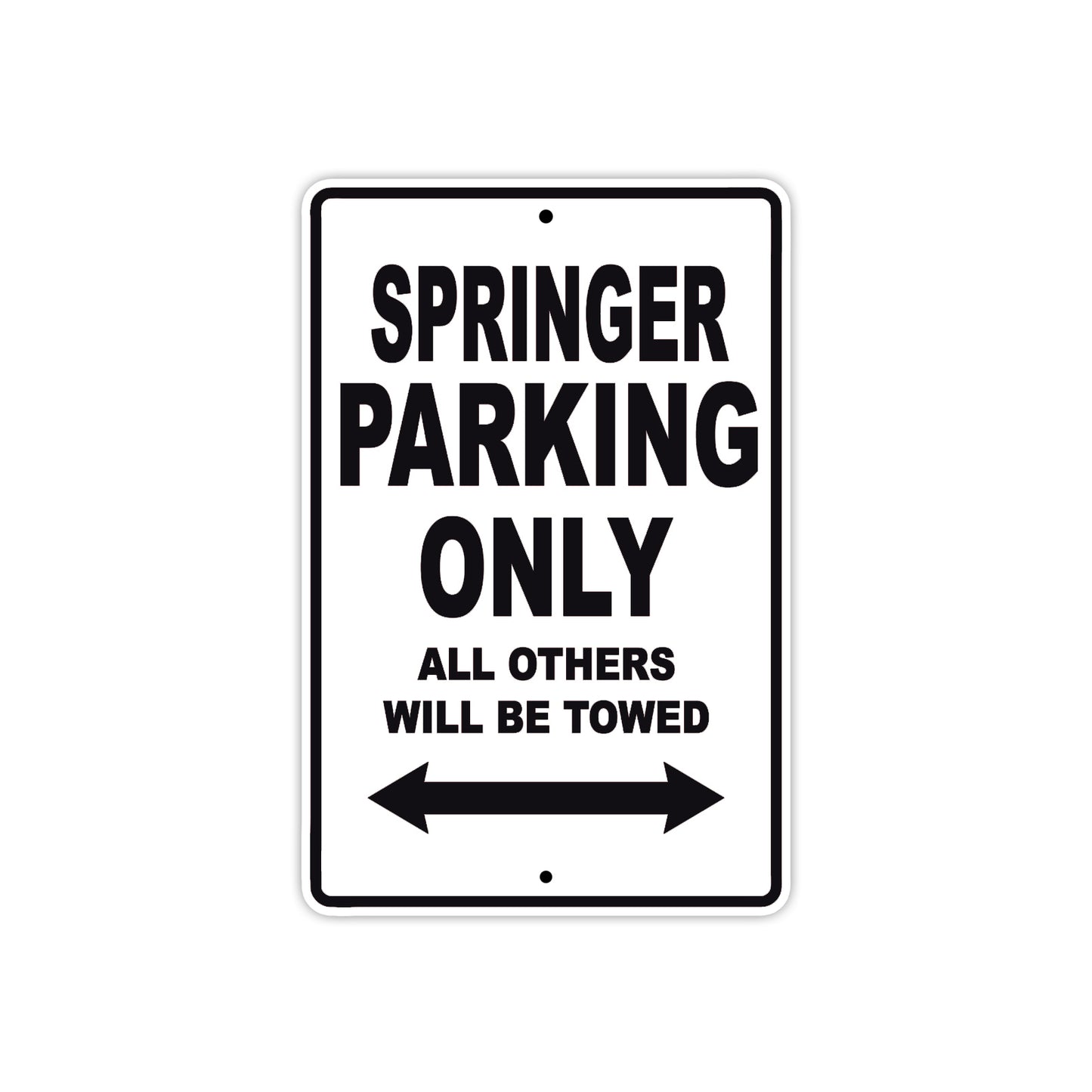 Springer Bike Parking Only All Others Will Be Towed Aluminum Metal Sign