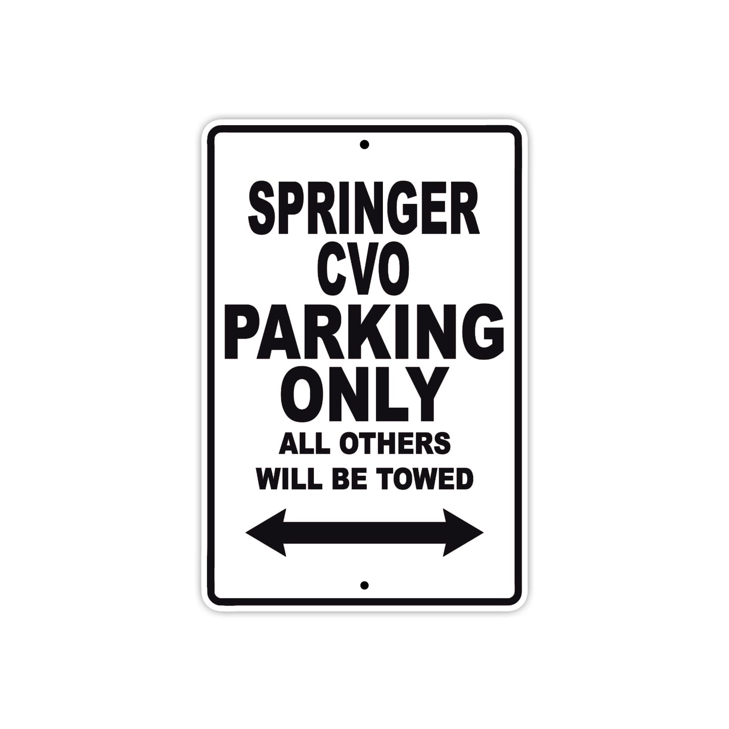 Springer CVO Bike Parking Only All Others Will Be Towed Aluminum Metal Sign
