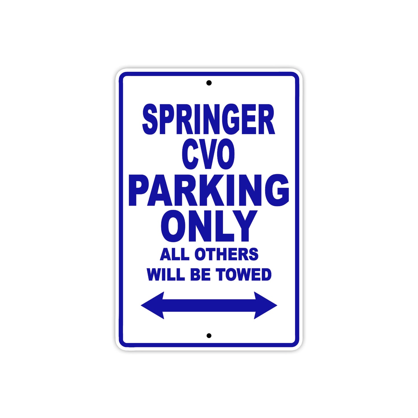 Springer CVO Bike Parking Only All Others Will Be Towed Aluminum Metal Sign