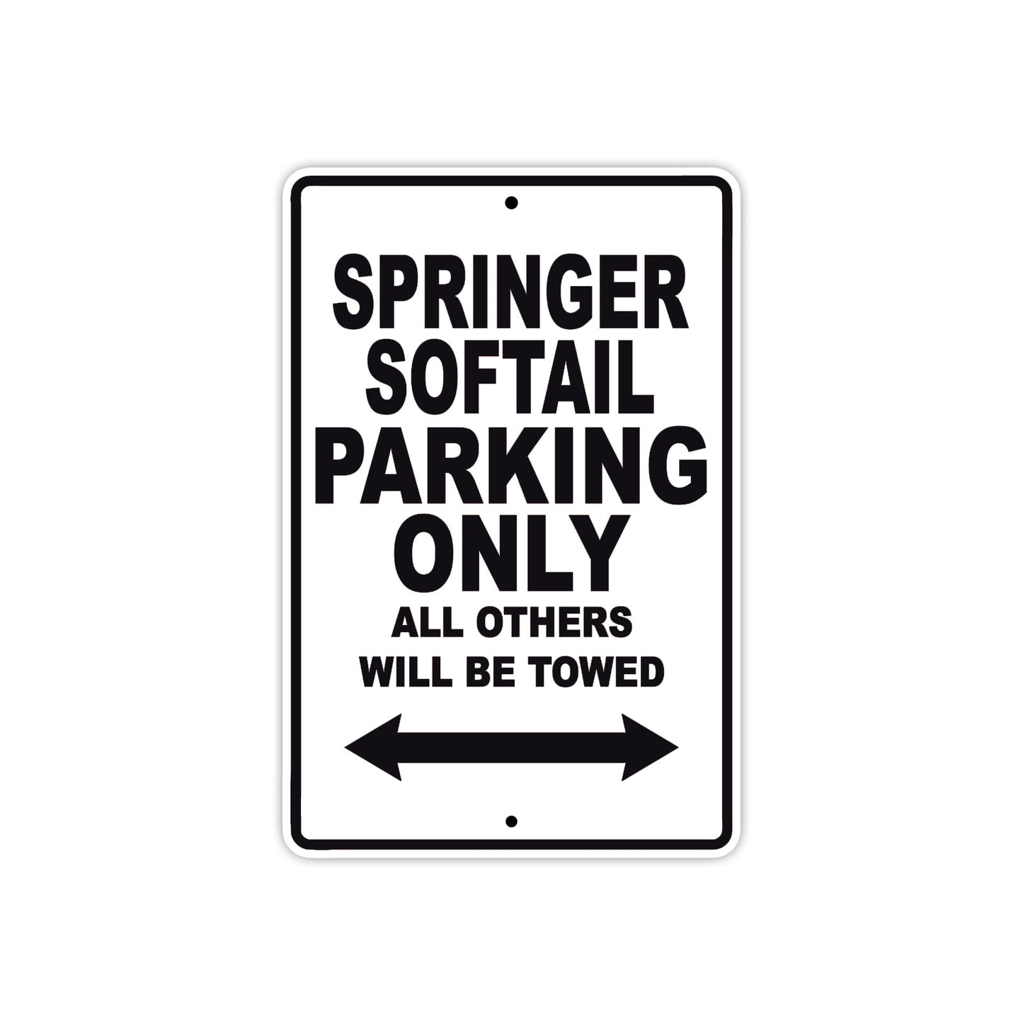 Springer Softail Bike Parking Only All Others Will Be Towed Aluminum Metal Sign