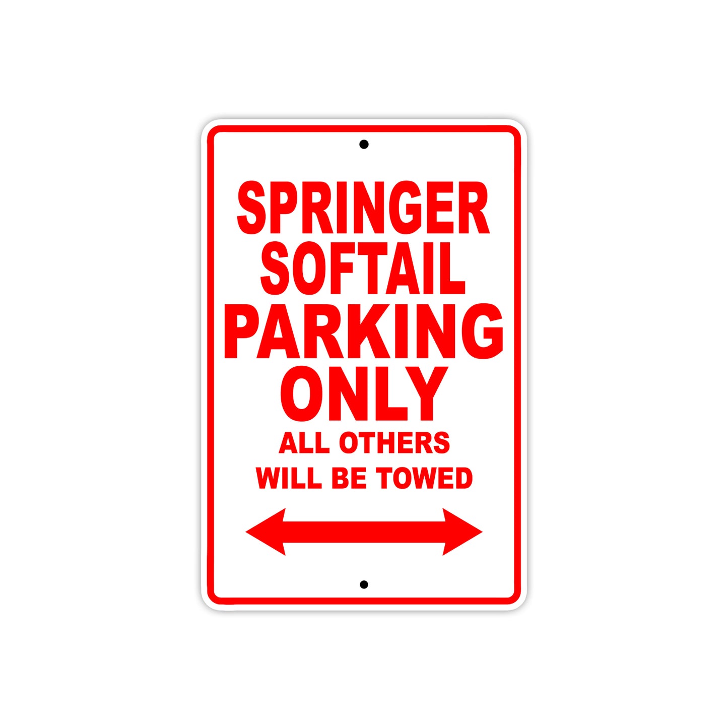 Springer Softail Bike Parking Only All Others Will Be Towed Aluminum Metal Sign