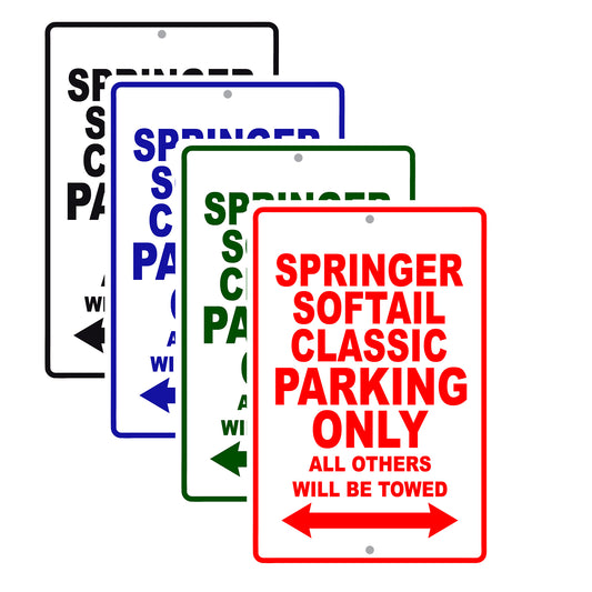 Springer Softail Classic Bike Parking Only All Others Will Be Towed Aluminum Metal Sign