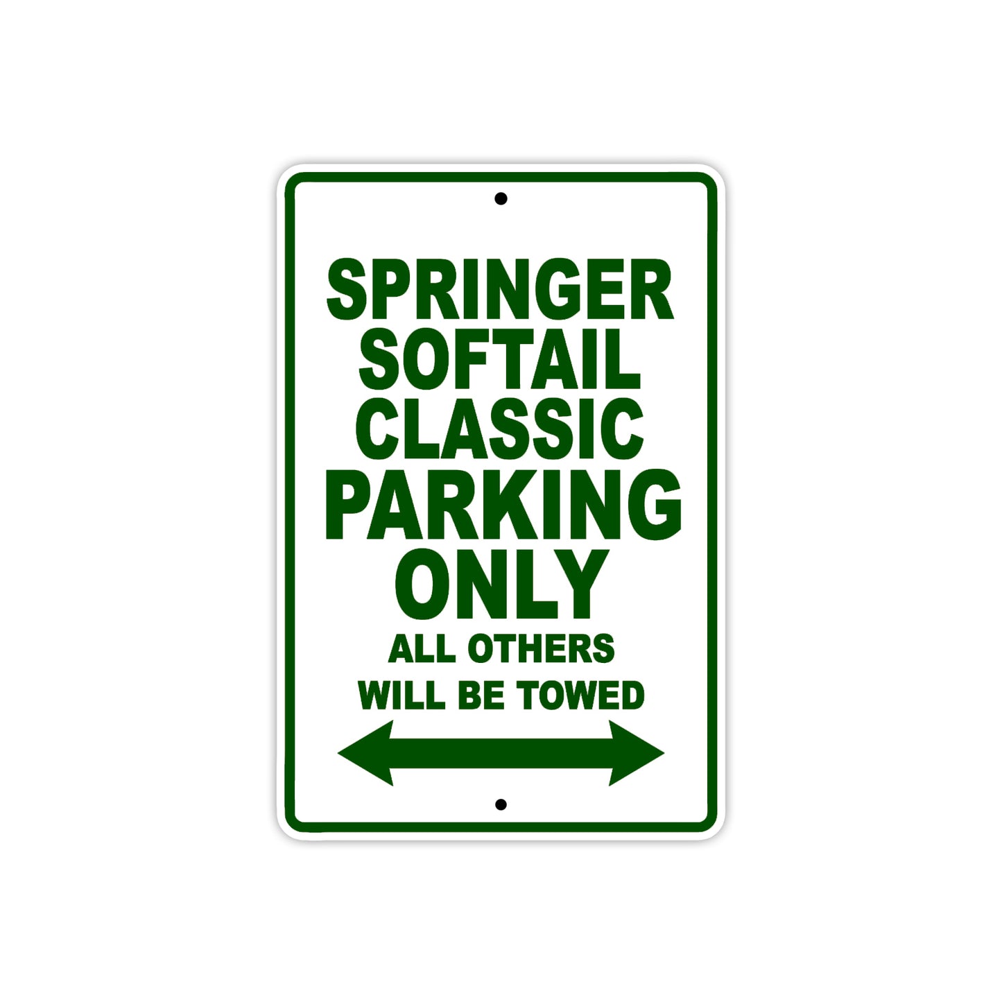 Springer Softail Classic Bike Parking Only All Others Will Be Towed Aluminum Metal Sign