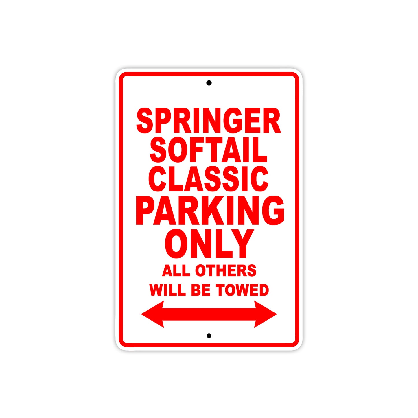 Springer Softail Classic Bike Parking Only All Others Will Be Towed Aluminum Metal Sign