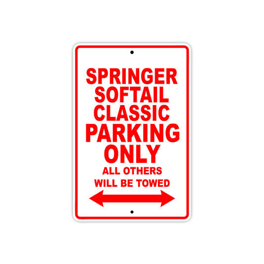 Springer Softail Classic Bike Parking Only All Others Will Be Towed Aluminum Metal Sign