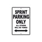 Sprint Motorcycle Bike Parking Only All Others Will Be Towed Aluminum Metal Sign