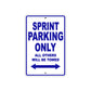 Sprint Motorcycle Bike Parking Only All Others Will Be Towed Aluminum Metal Sign