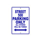 Street 500 Motorcycle Bike Parking Only All Others Will Be Towed Aluminum Metal Sign