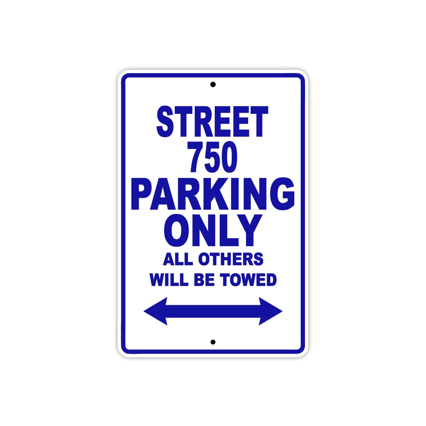 Street 750 Motorcycle Bike Parking Only All Others Will Be Towed Aluminum Metal Sign