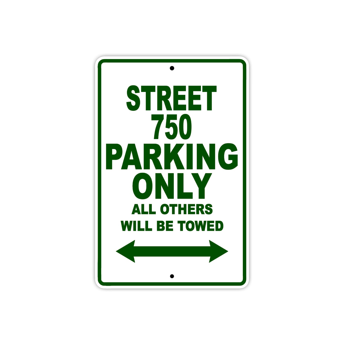 Street 750 Motorcycle Bike Parking Only All Others Will Be Towed Aluminum Metal Sign
