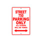Street 750 Motorcycle Bike Parking Only All Others Will Be Towed Aluminum Metal Sign
